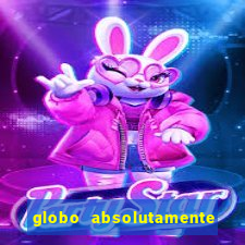 globo absolutamente sobretudo 2019